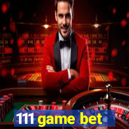 111 game bet